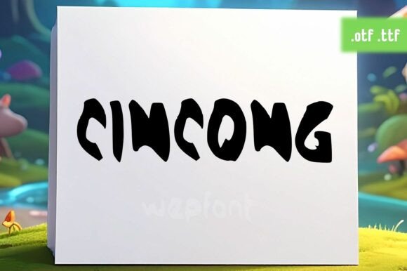 Cincong: Elevating Whimsical Design with Enchanting Typography