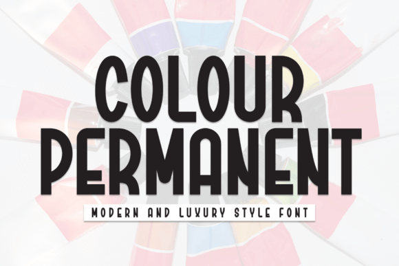 Colour Permanent: Bold Typography for Modern Luxury