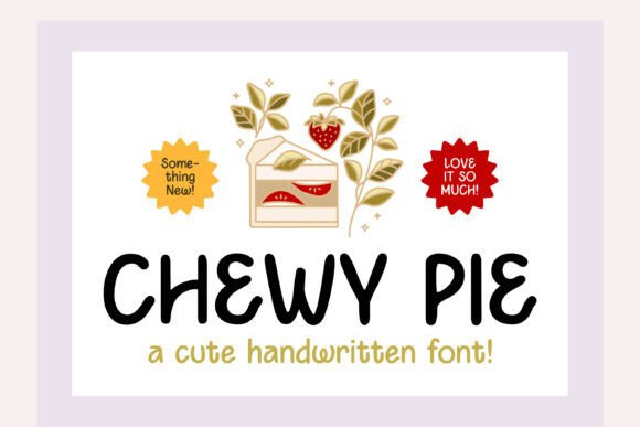 Evaluating Chewy Pie: A Practical Guide to Friendly Handwritten Display Typography