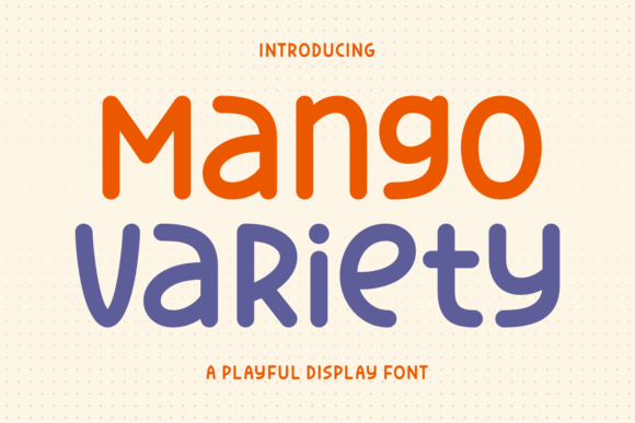 Mango Variety: A Playful Display Font for Creative Projects