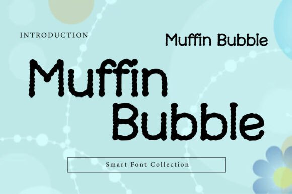 Muffin Bubble Font: Sweet Design for Creative Projects