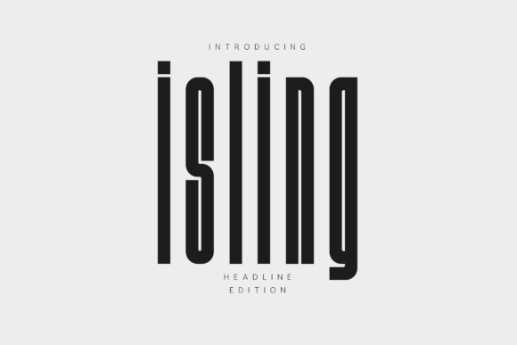 Reaching New Vertical Heights: A Comprehensive Guide to the Isling Tall Condensed Typeface