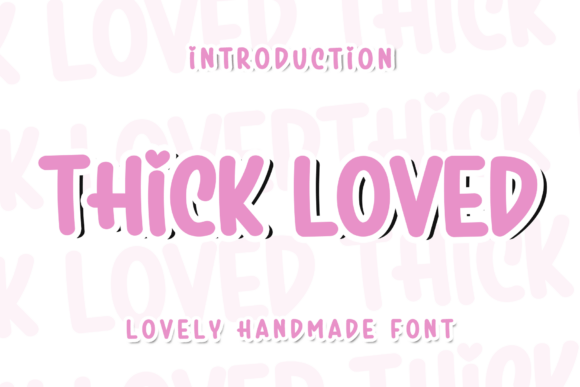 Thick Loved: Elevating Creative Projects with Bold, Handmade Typography