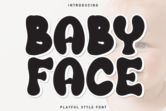 Why the Baby Face Font Is Redefining Playful Brand Identity in Modern Design